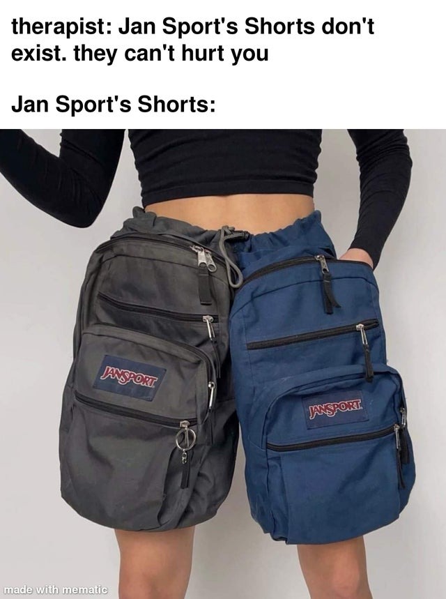 Jan Sport's Shorts - meme