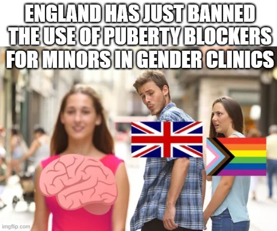 UK has just banned puberty blockers - meme