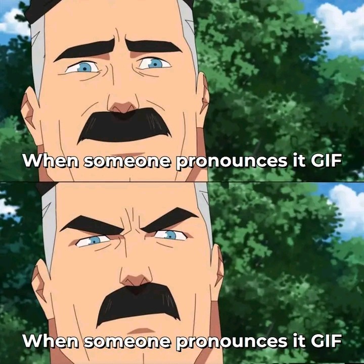 It's jif and you know it - meme