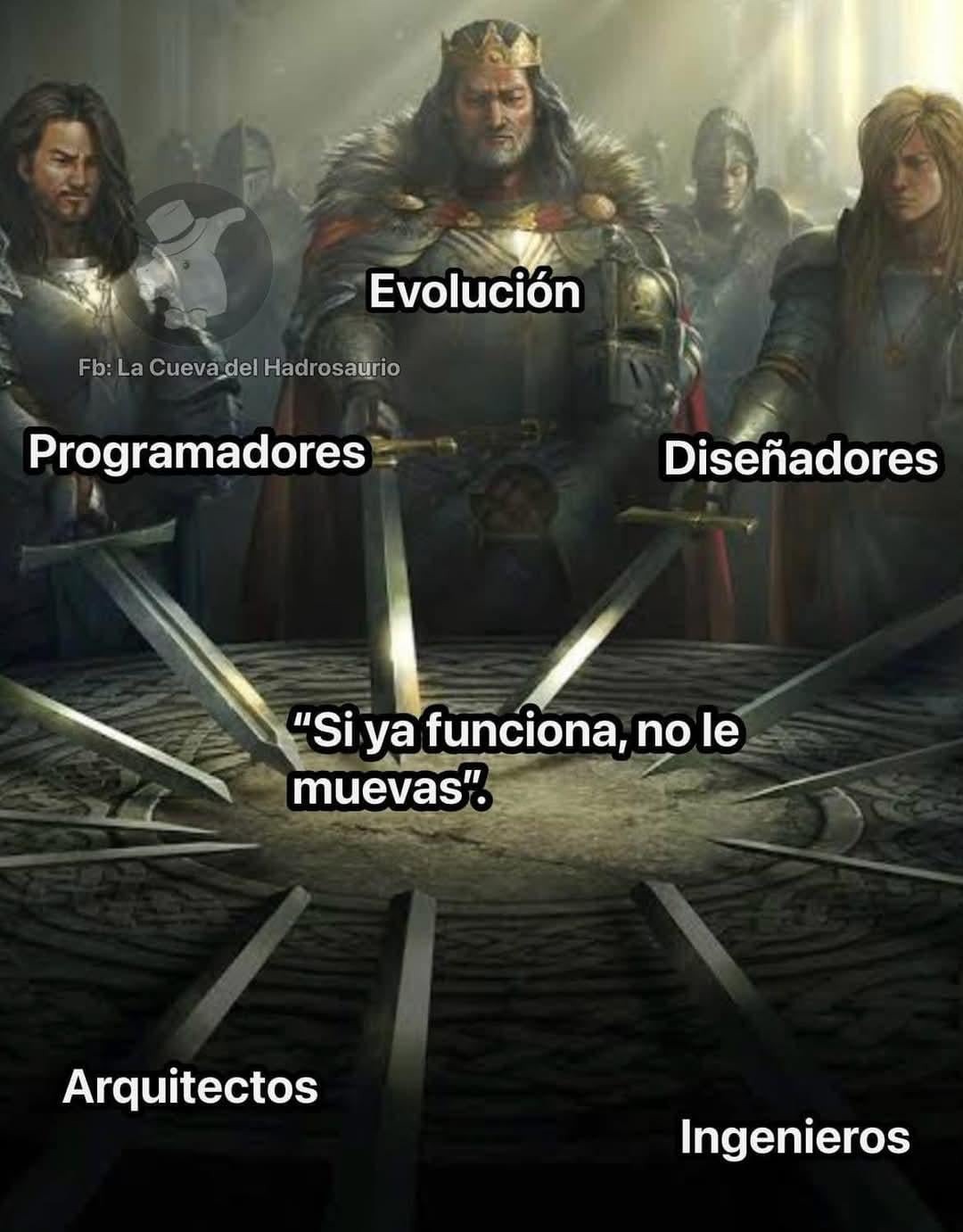 Si ya funciona ni lo muevas - meme