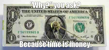 Time Is Money - meme