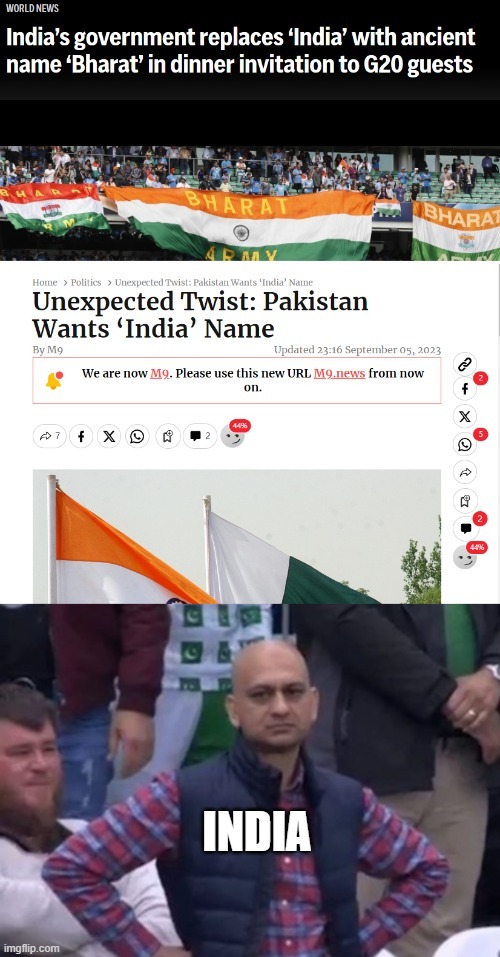 haha and now Pakistan wants India name - meme