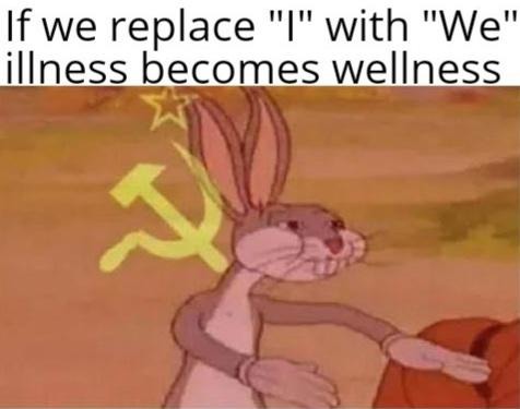 Communism is wellness - meme