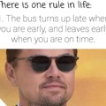 one rule in life