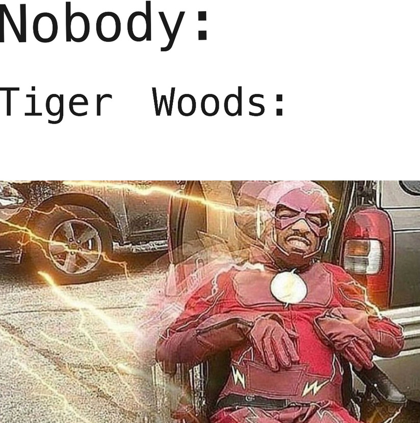 Rip: Tiger Woods’ legs - meme