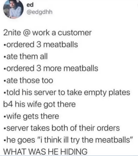 He was on a diet or something - meme