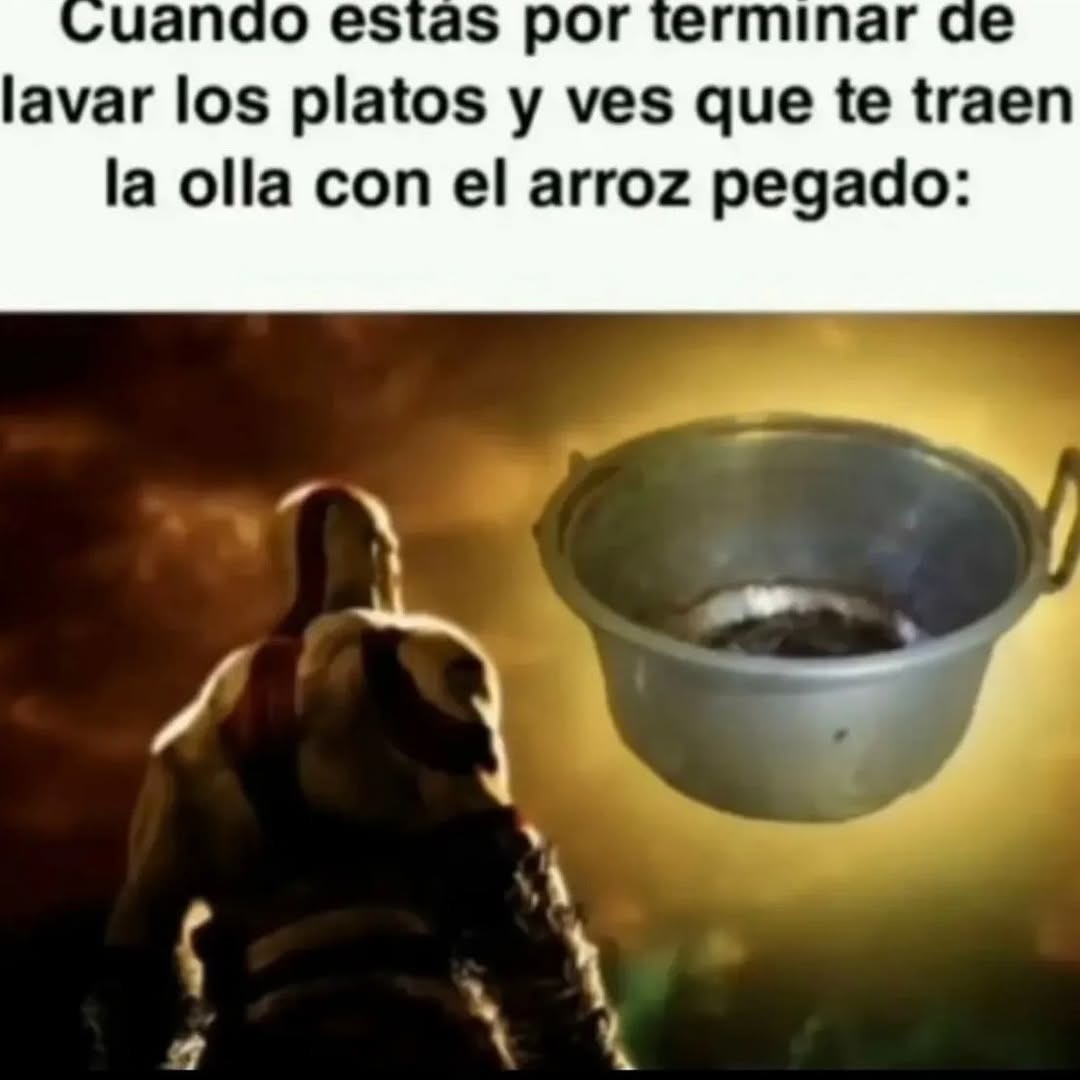 Terminando de lavar todo y aparece la olla maldita del arroz - meme