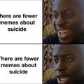 Laughing at suicide joke is fun, laughing at people who commit it is also fun
