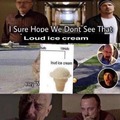 loud ice cream