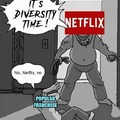 Netflix be like