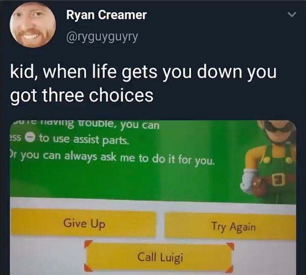 When life gets you down you got three choices - meme