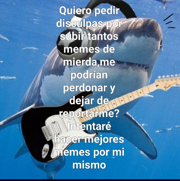Si quieren que me borre la cuenta,lo haré,y empezaré de nuevo en otra y subiré mejores memes :"D