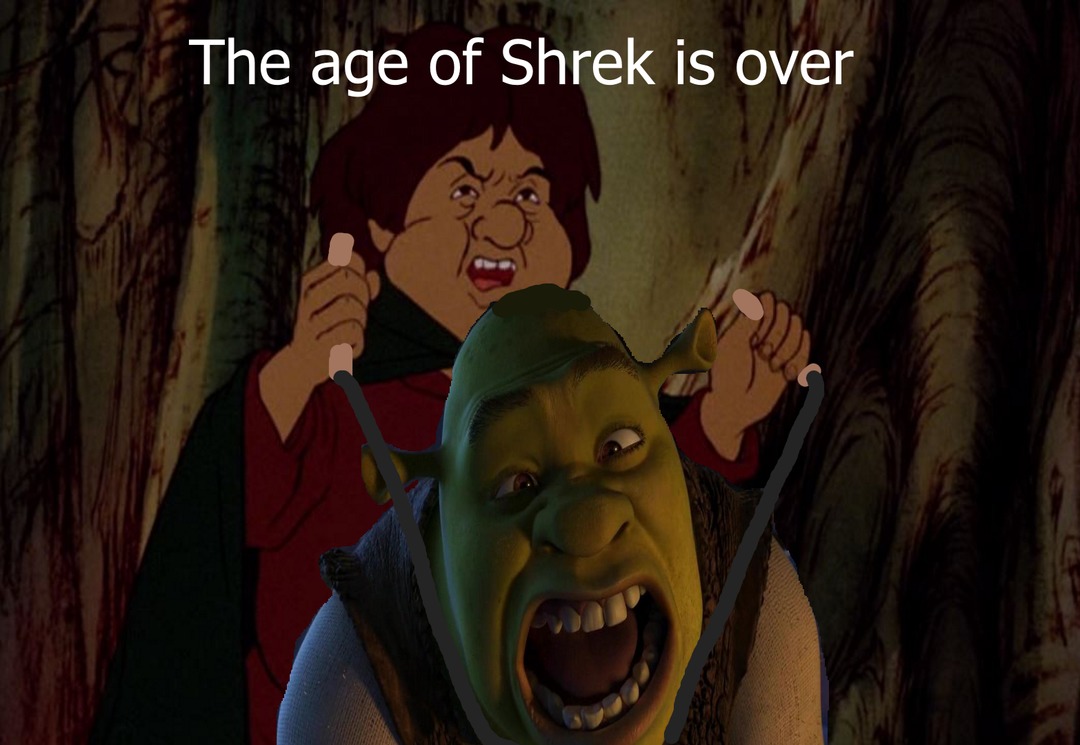 The age of Shrek is over - meme