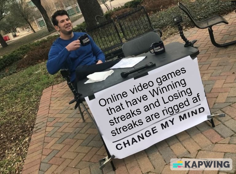 Anyone agree that online games are rigged? - meme