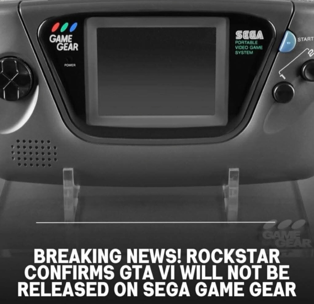 BREAKING: GTA VI NOT coming to Sega Game Gear - meme