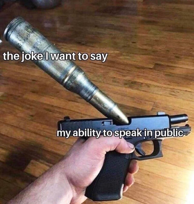 The joke I want to say vs my ability to speak in public - meme