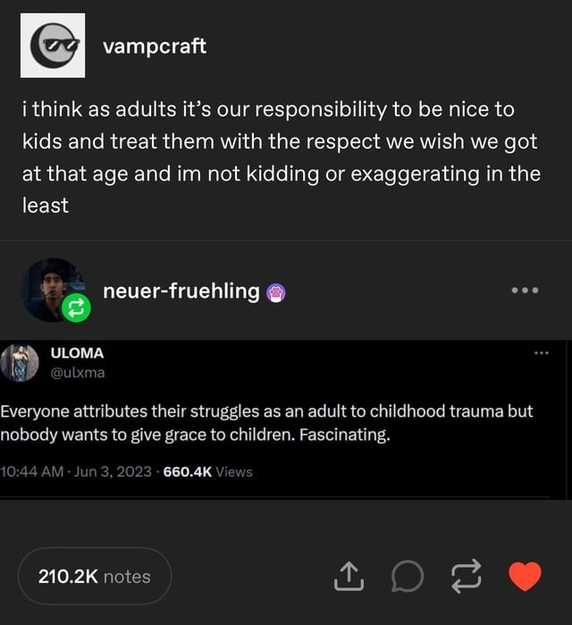 Be nice to kids, they deserve the respect we never got - meme