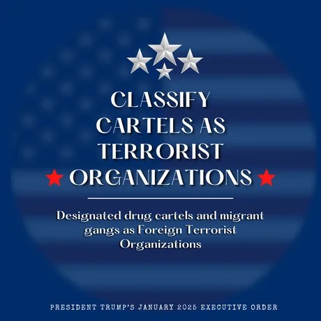 Executive order: Classify cartels as terrorist organiztions - meme