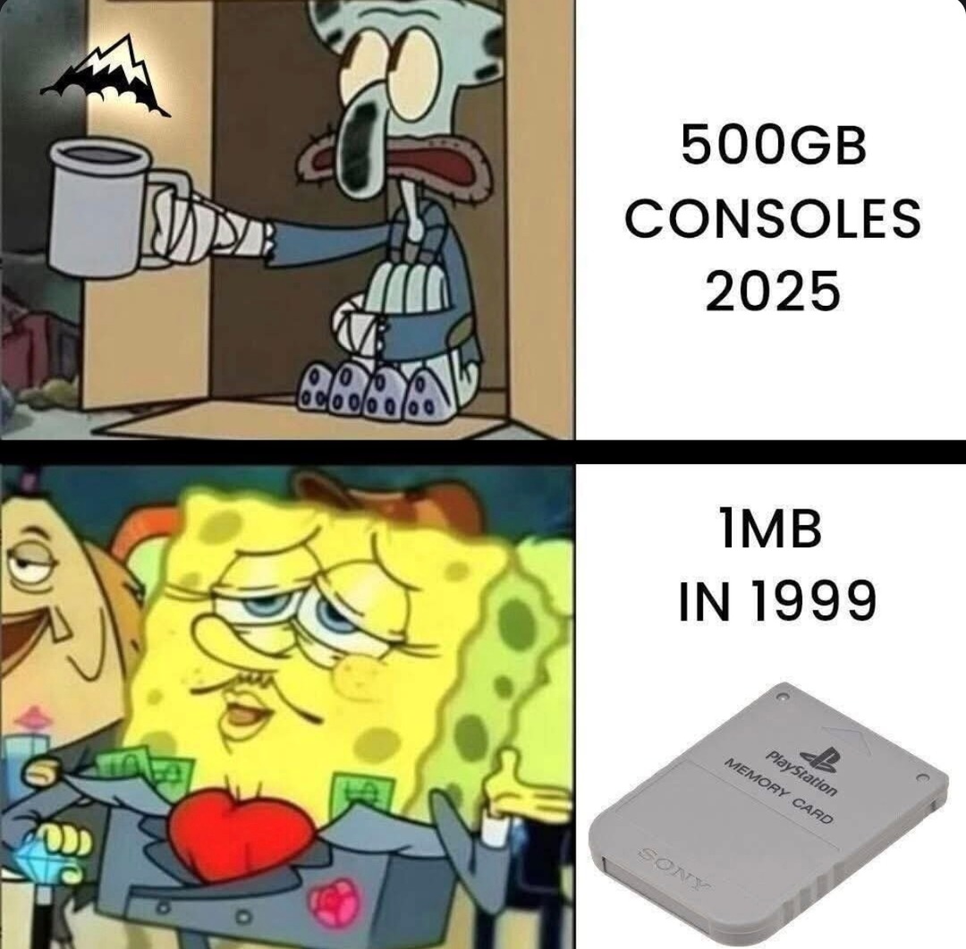 500GB consoles in 2025 vs memory cards in 1999 and both still feel full - meme