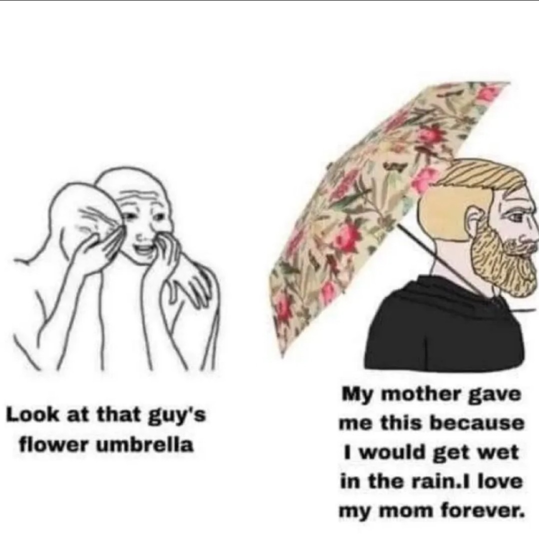Always love your mother - meme
