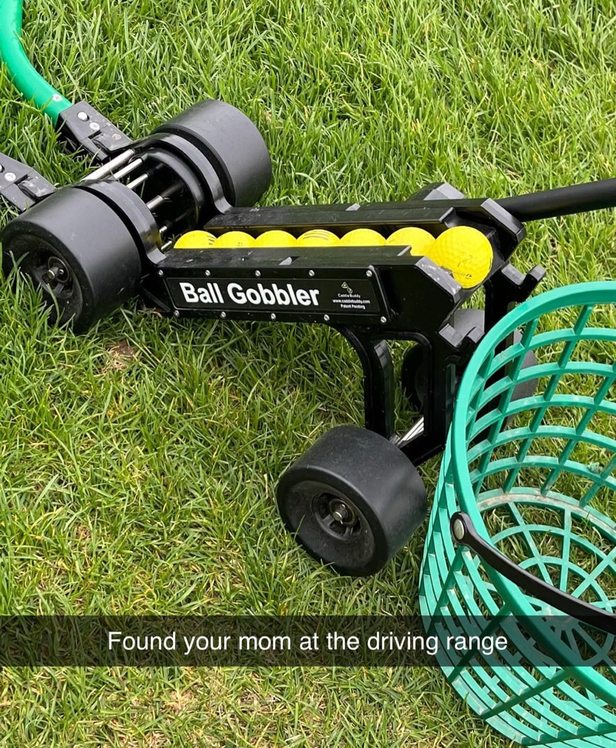 ﻿Ball Gobbler Found your mom at the driving range
