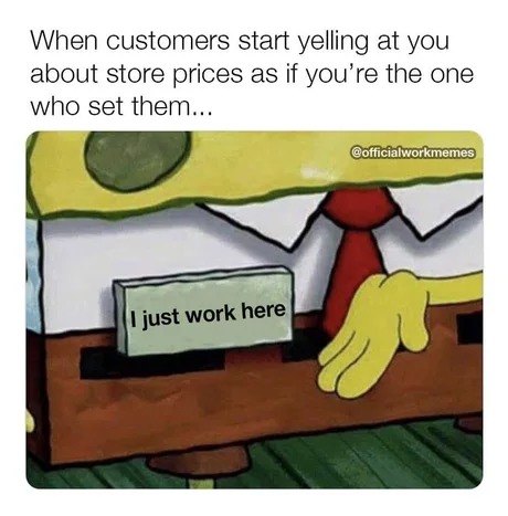 I just work here - meme