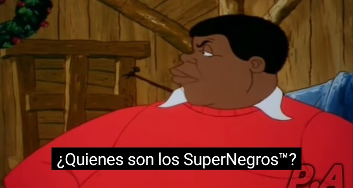 ¿Quienes son los super negros? - meme