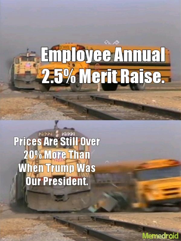 Government says my 2% raise is a 2% drop in prices. - meme
