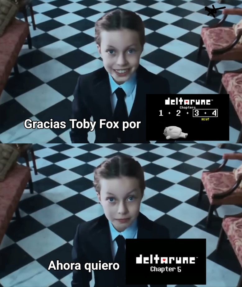 Queremos el cap 5 Toby - meme