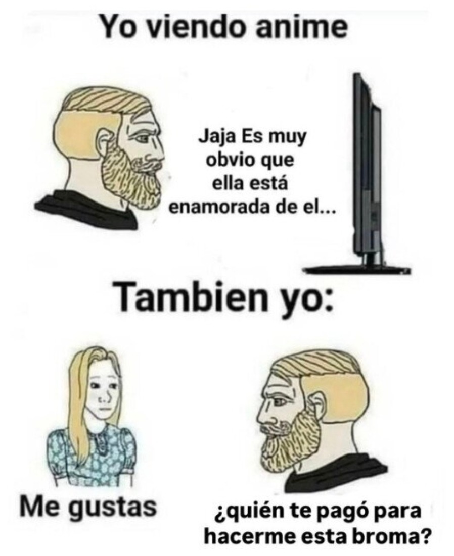 Yo viendo anime y no pillando las señales obvias - meme
