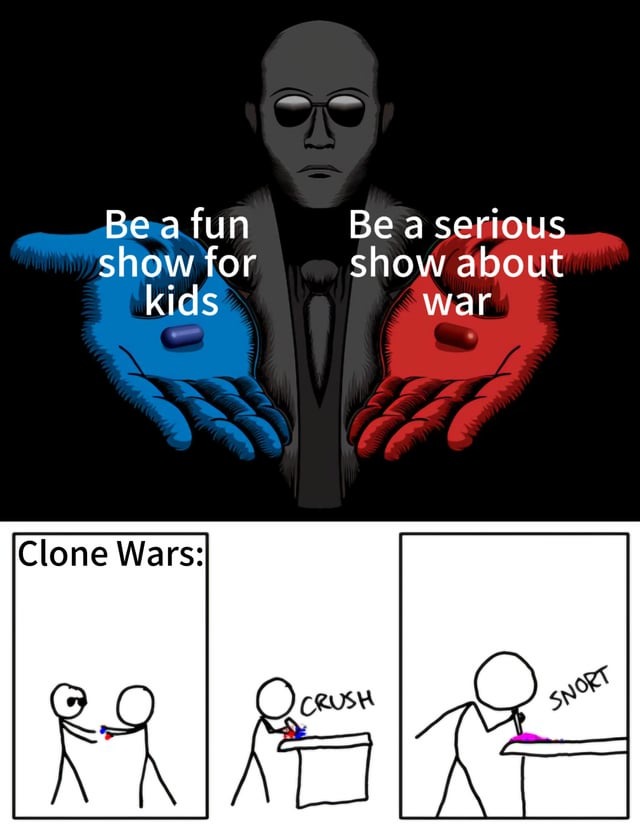 Clone wars has it all - meme