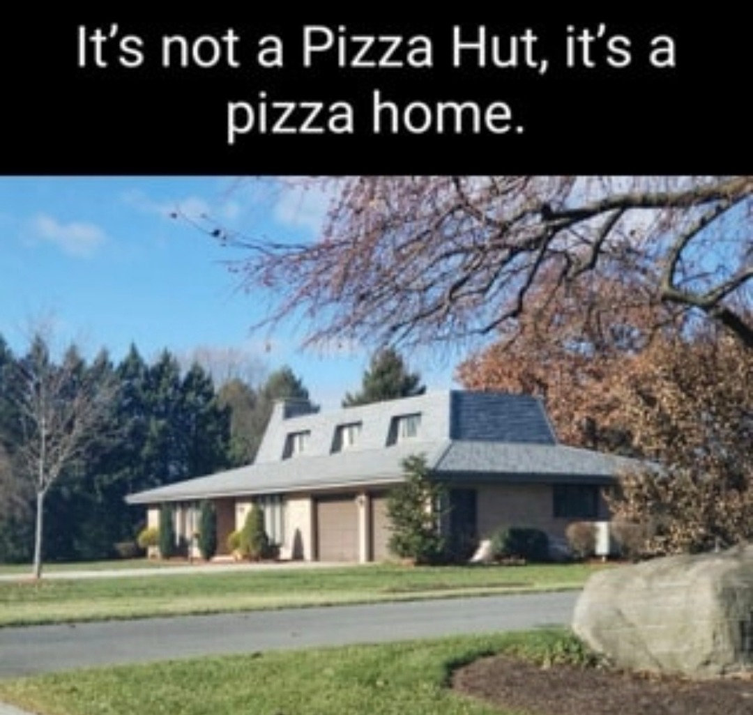 It’s not a Pizza Hut, it’s a pizza sanctuary - meme