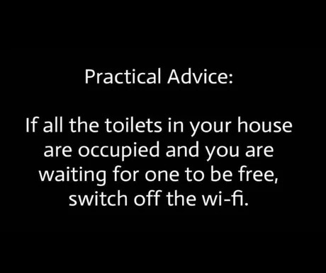 All toilets occupied? Cut the wifi and wait - meme