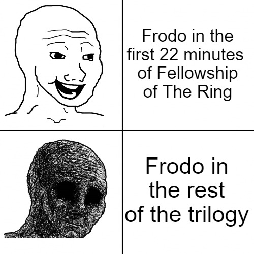 I remember when Frodo was happy - meme