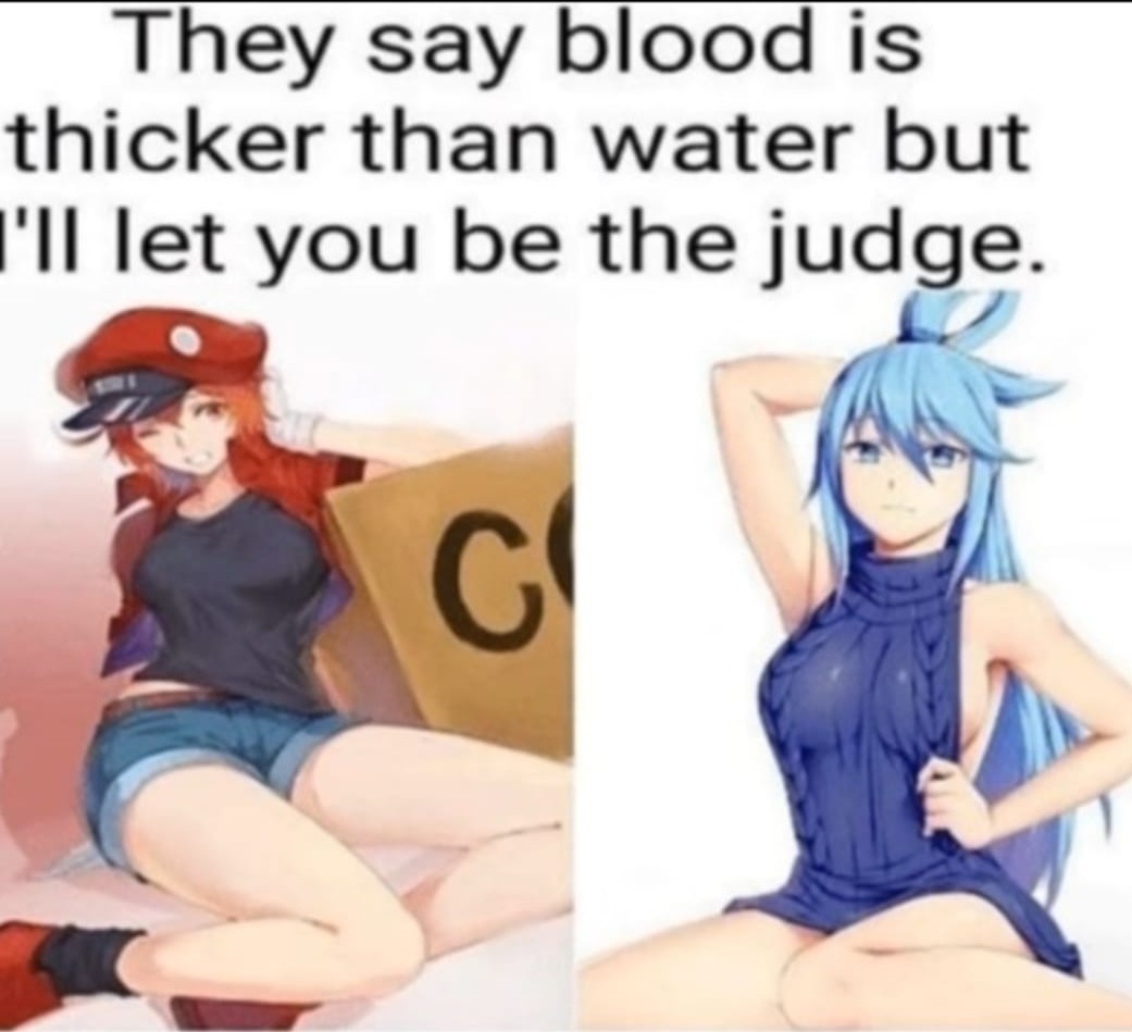 Blood is better - meme