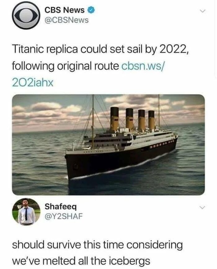 Global warming would have saves the titanic - meme