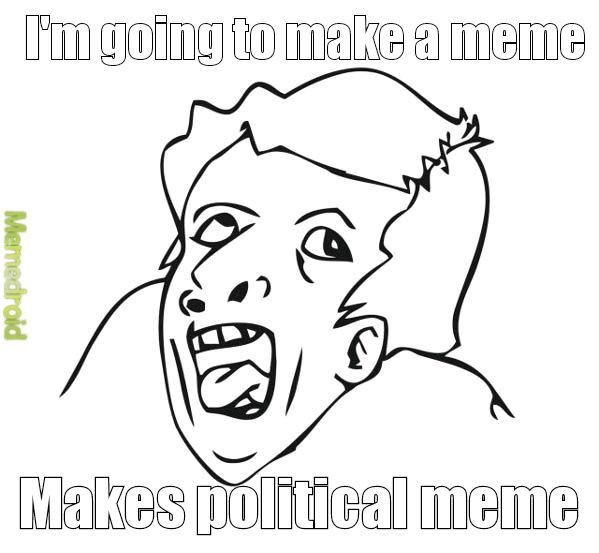 F*ck politics - meme