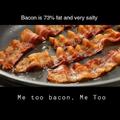 But bacon has taste
