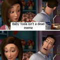 Baby yoda memes need to go away