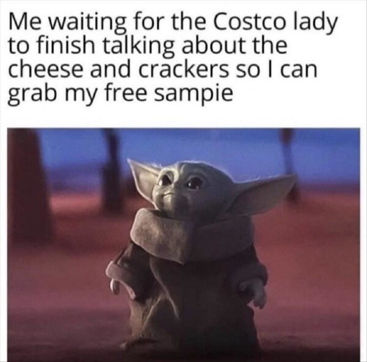 waiting for the Costco lady - meme