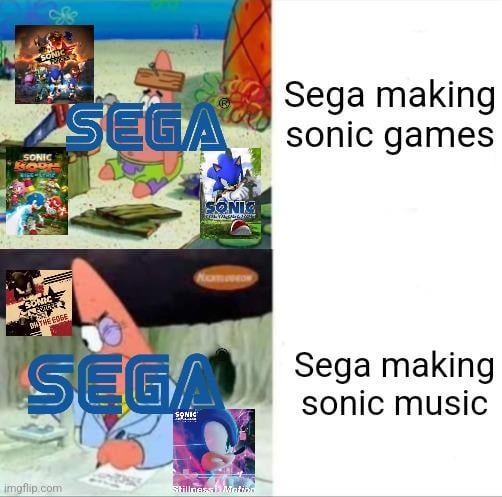 SEGA making sonic music is the best - meme