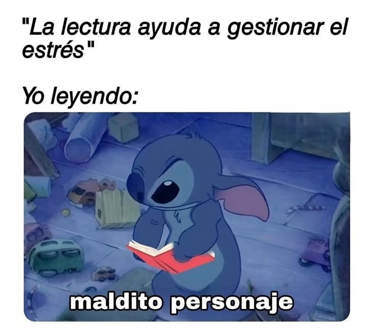 La lectura ayuda al estrés... hasta que aparece ese personaje - meme