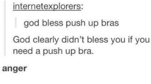 push up bras though - meme