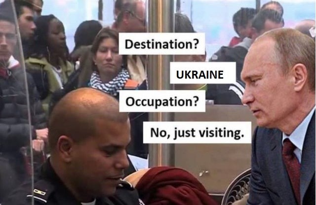 Putin goes to Ukraine - meme