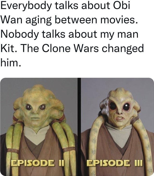 Must have seen some real shit during the clone wars - meme