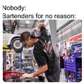 NOBODY: BARTENDERS