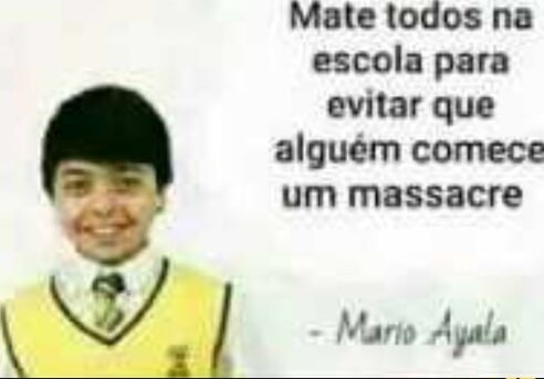 Não mate todos da escola - meme