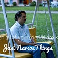 Just Narcos Things