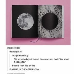 YOUR EYES ARE THE SIZE OF THE MOON - meme