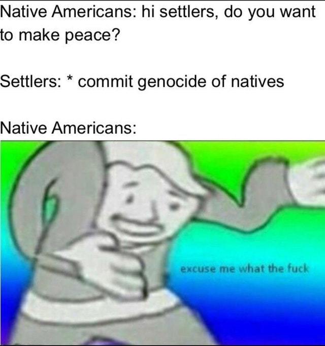 Native americans - meme